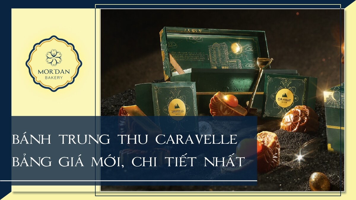 Bảng giá bánh trung thu khách sạn 5 sao Caravelle Saigon 2024