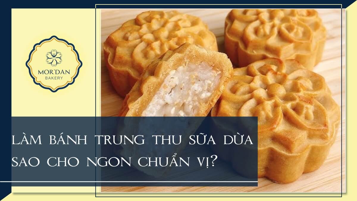 2 cách làm bánh trung thu sữa dừa ăn hoài không ngán