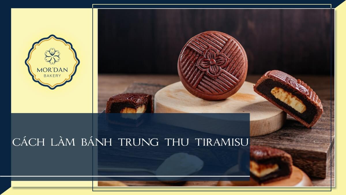 Cách làm bánh trung thu Tiramisu tươi mới, thơm ngon ngất ngây