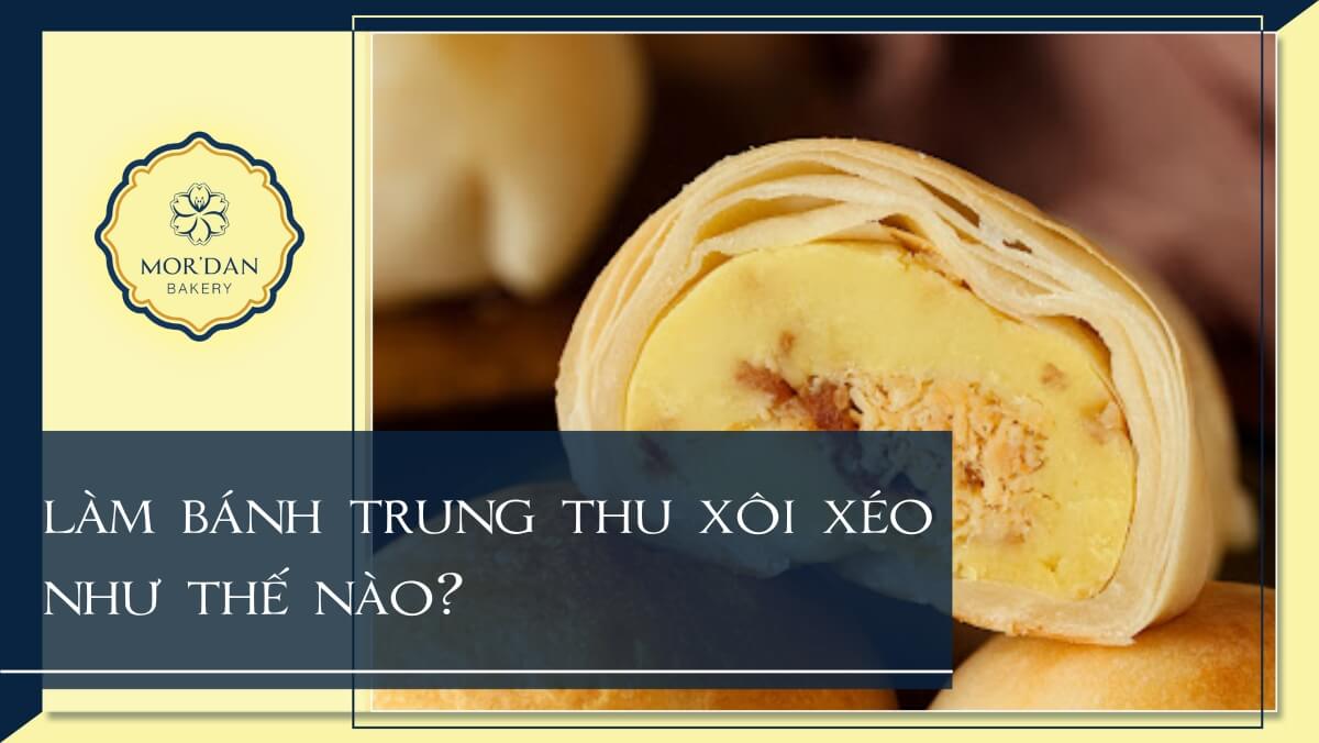 Bánh trung thu xôi xéo – độc lạ, ngon khó cưỡng