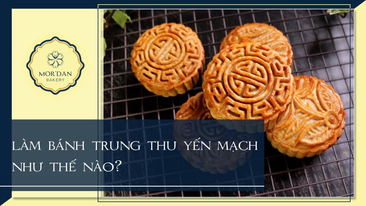 Cách làm bánh trung thu yến mạch tốt cho sức khỏe