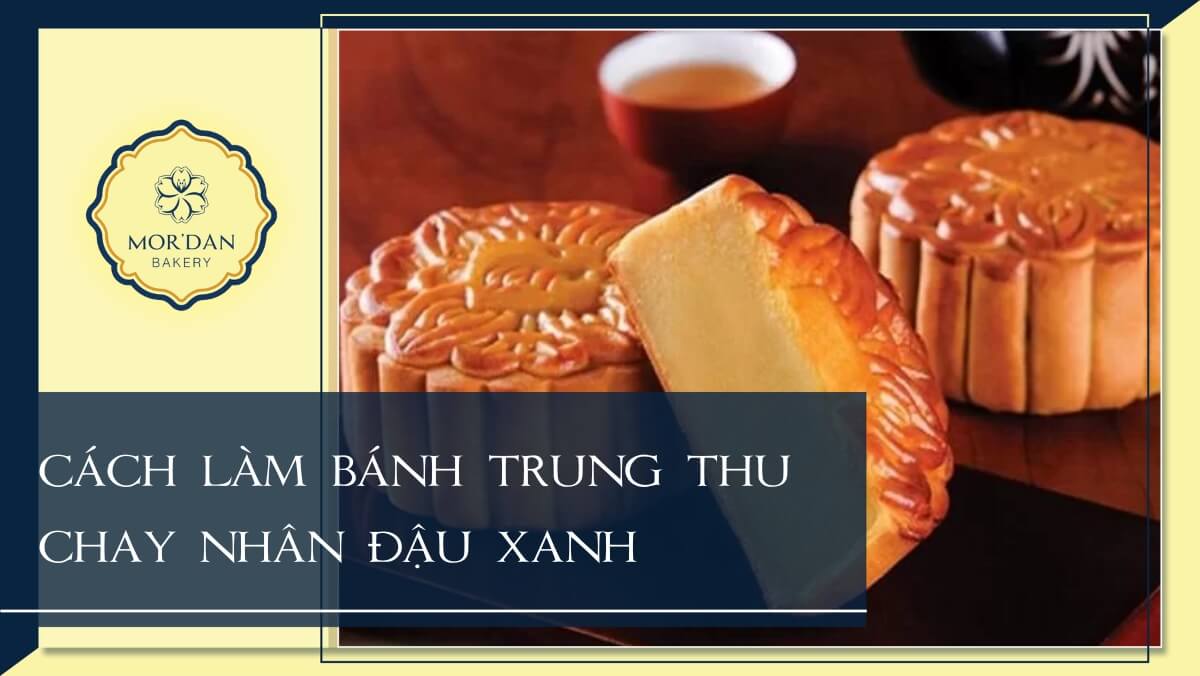Cách làm bánh trung thu chay đậu xanh thơm ngon, bắt mắt