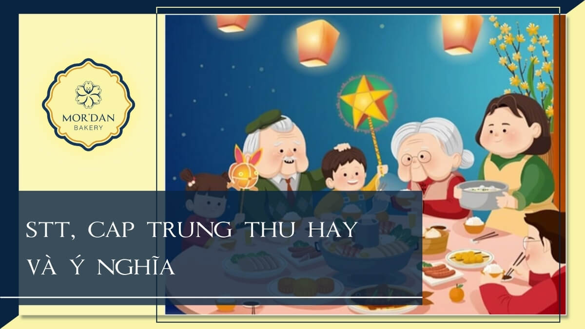 50+ STT, cap trung thu đặc sắc, hài hước, hay và ý nghĩa