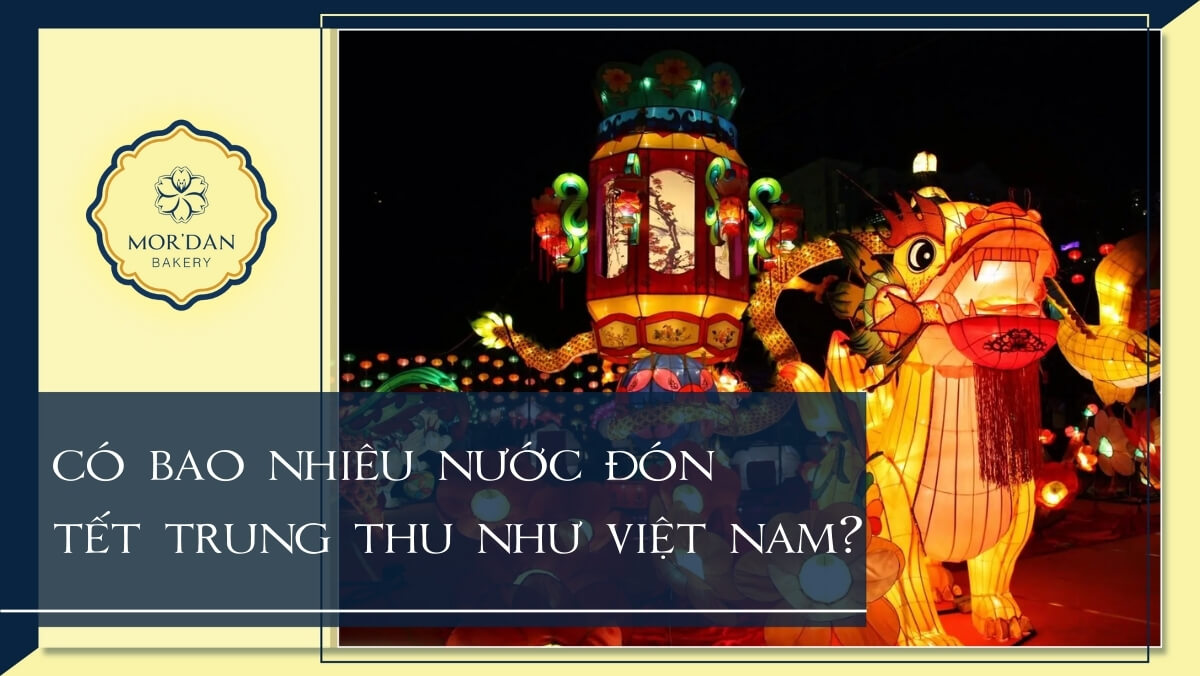 Có bao nhiêu nước đón Tết Trung Thu như Việt Nam?