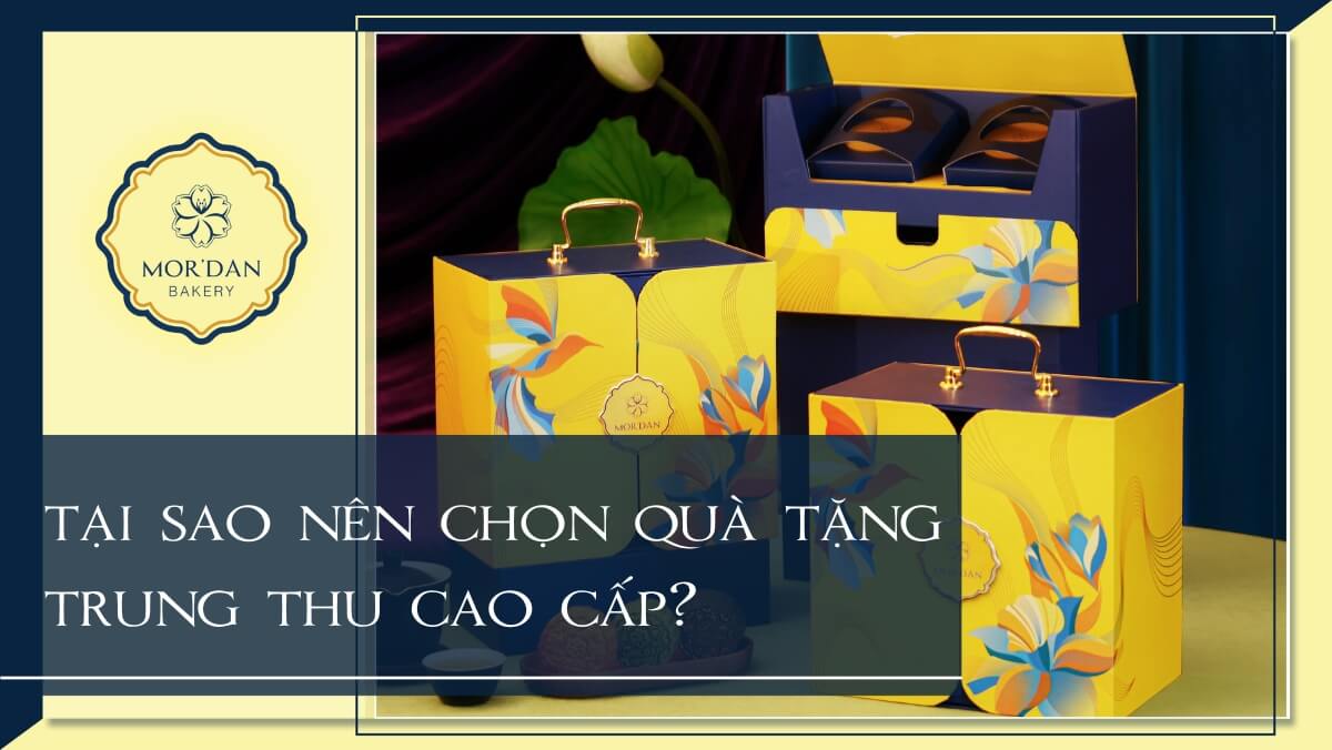 Top 10 quà tặng trung thu cao cấp cho khách hàng, đối tác thể hiện đẳng cấp